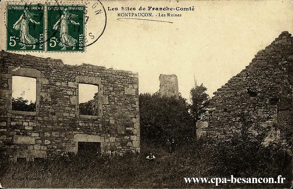 Les Sites de Franche-Comté - MONTFAUCON. - Les Ruines